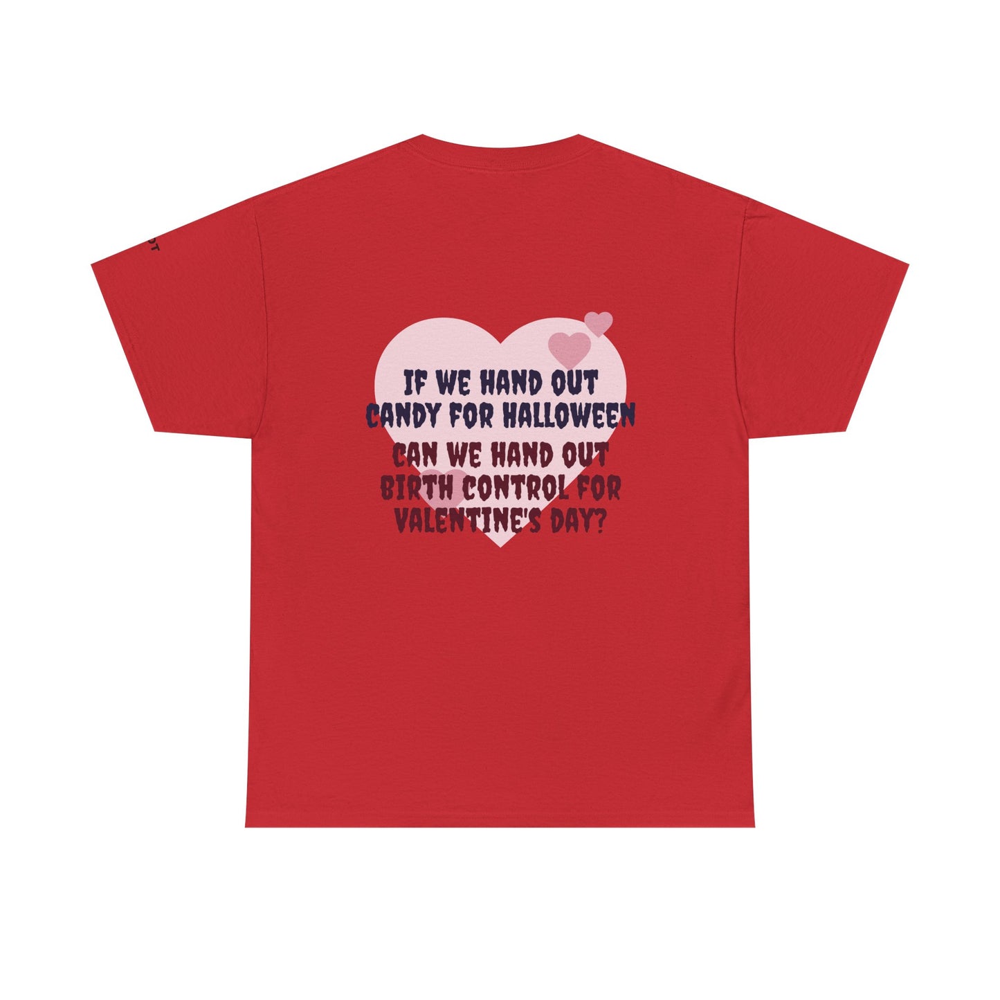 If we hand out candy for Halloween, can we hand out birth control for Valentine's day? - The Voice