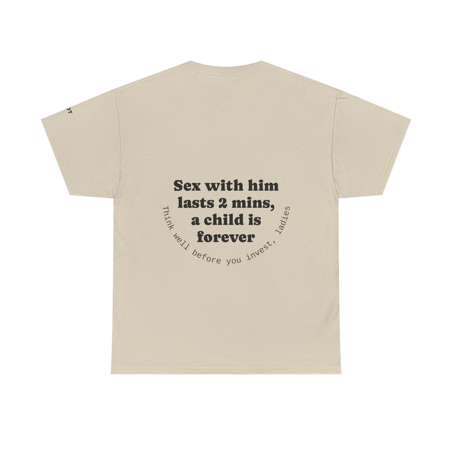 Sex with him lasts 2 minutes, a child is forever. Think well before you invest, ladies - The Voice
