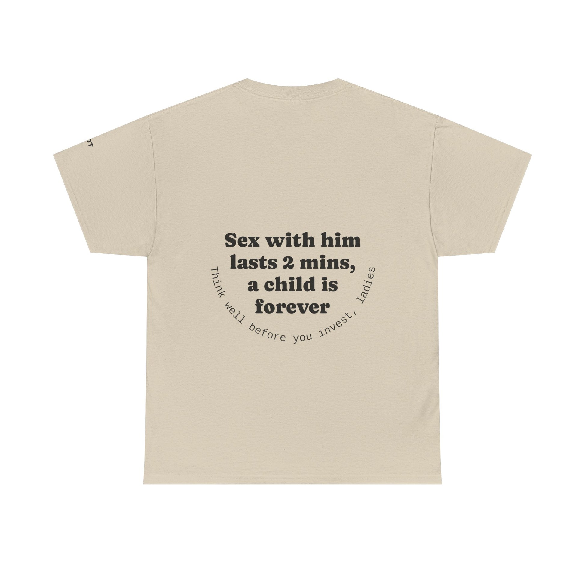 Sex with him lasts 2 minutes, a child is forever. Think well before you invest, ladies - The Voice