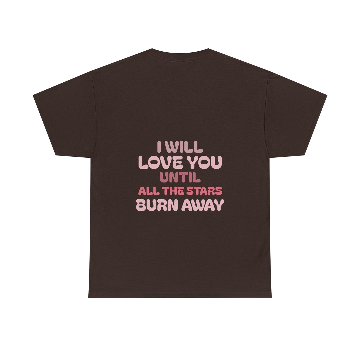 I will love you until the stars all burn away - The Voice