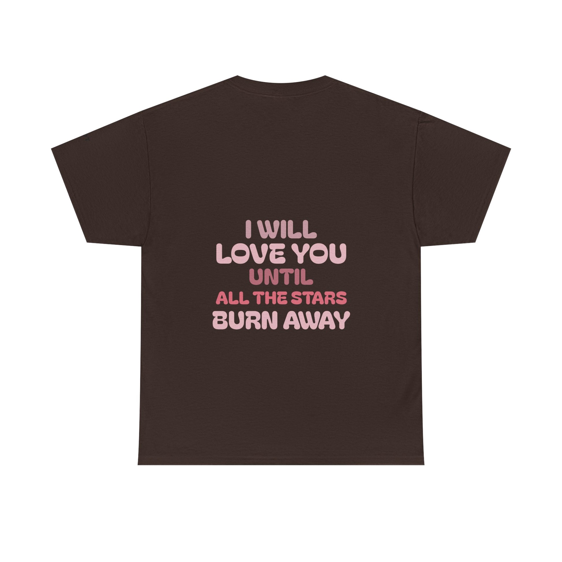 I will love you until the stars all burn away - The Voice