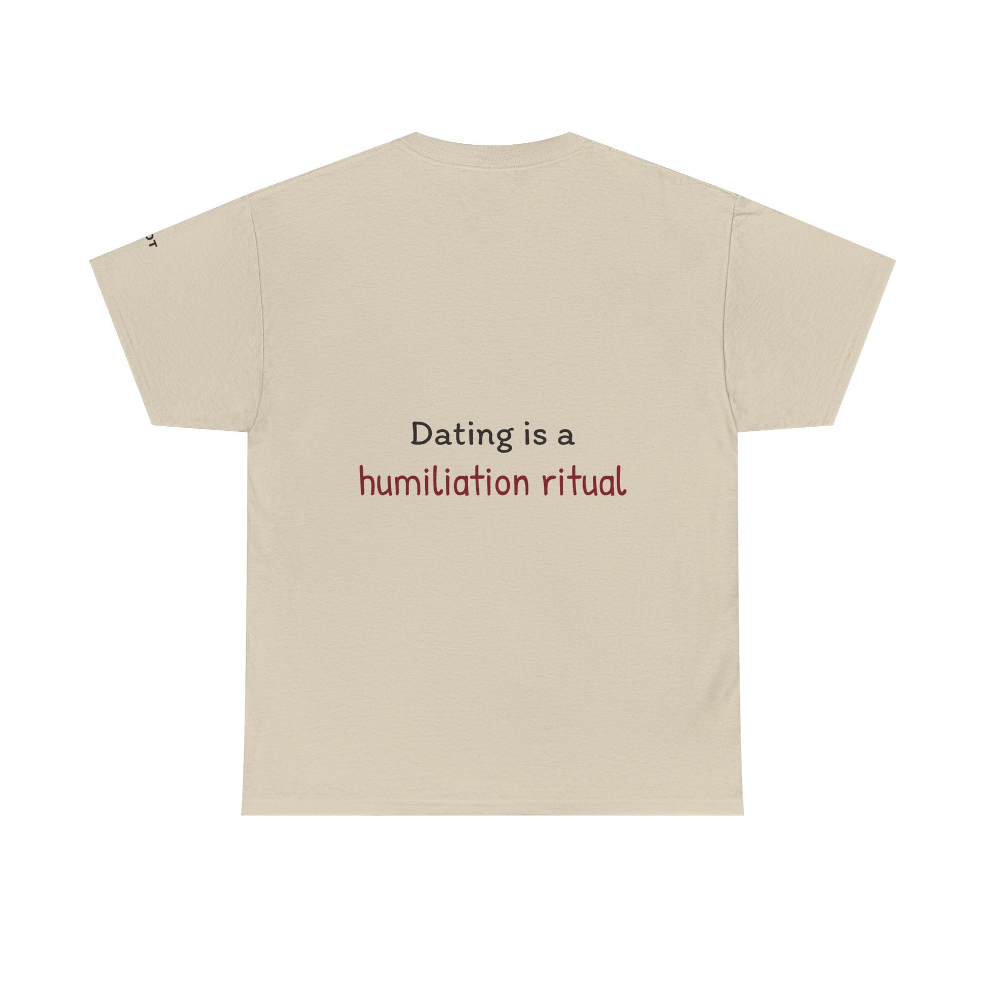 Dating is a humiliation ritual - The Voice