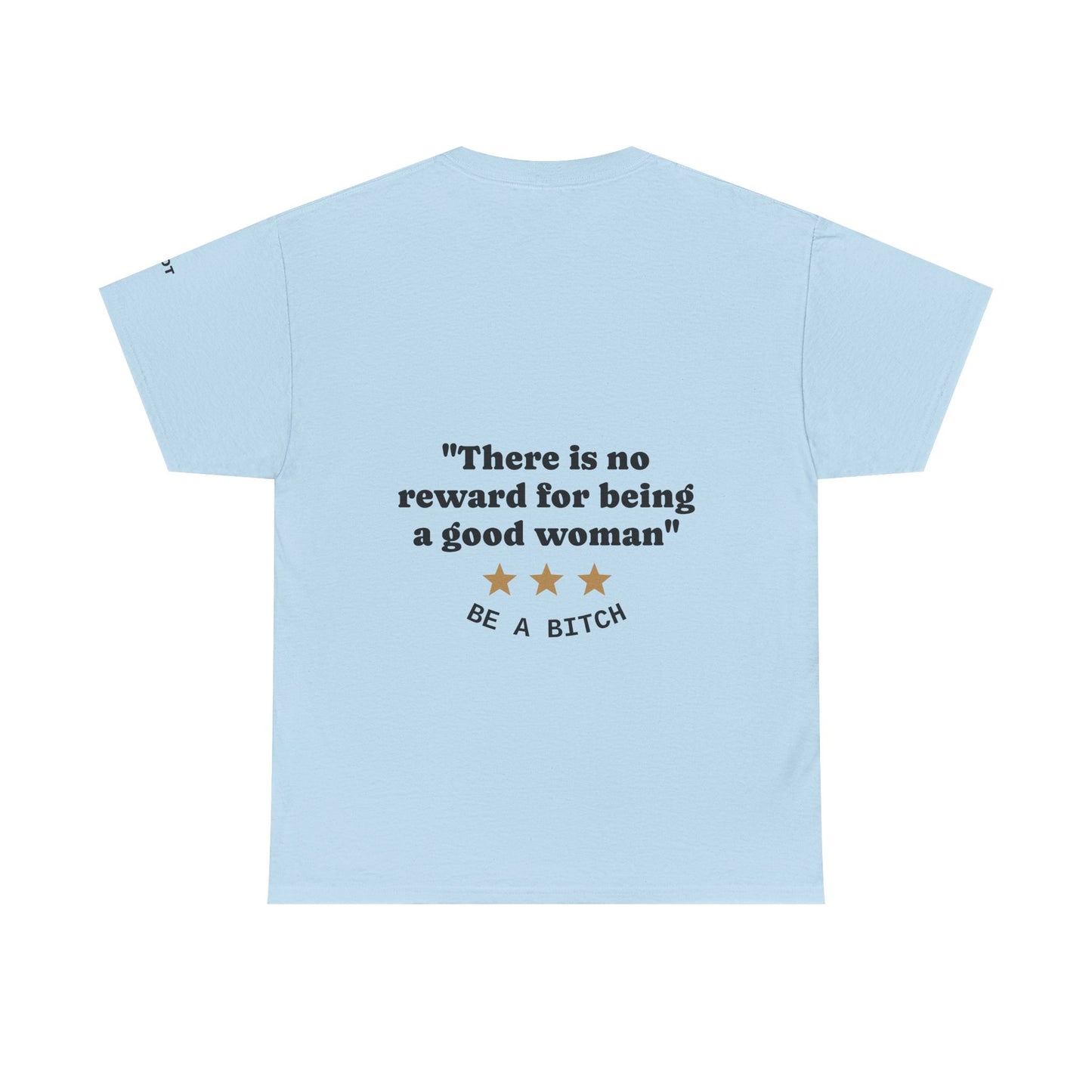 "There is no reward for being a good woman" Be a bitch - The Voice