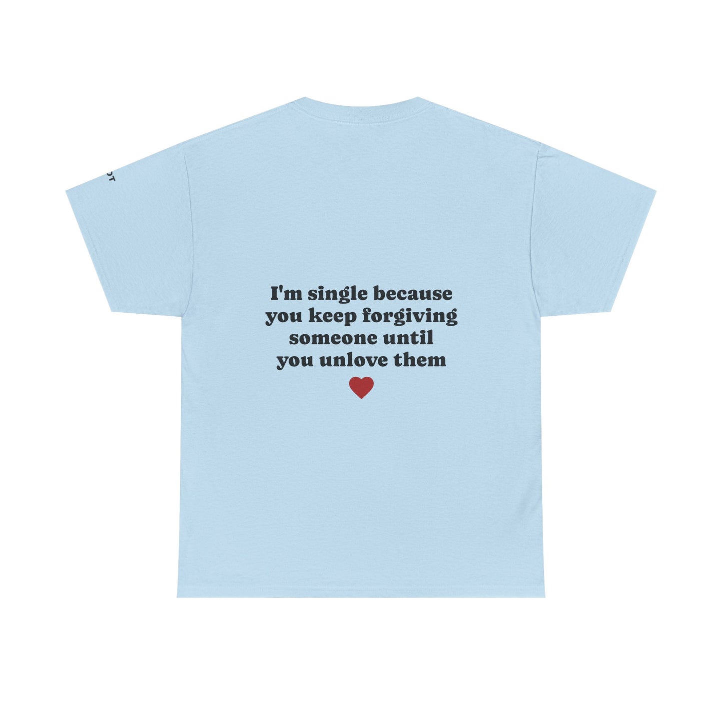 I'm single because you keep forgiving someone until you unlove them - The Voice