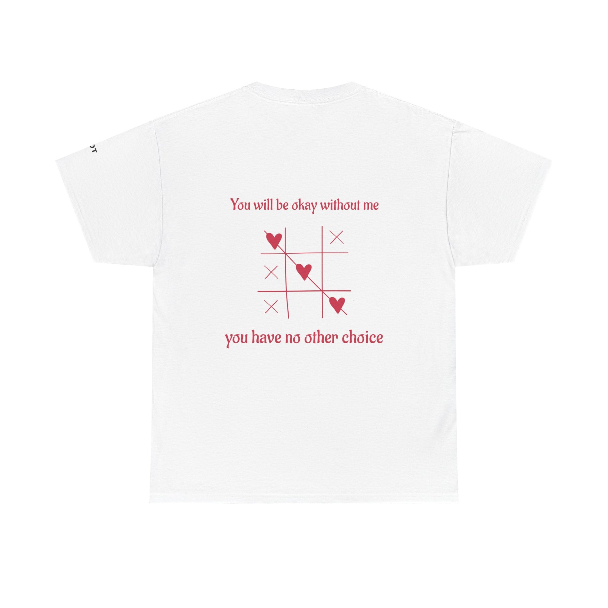 You will be okay without me. You have no other choice - The Voice