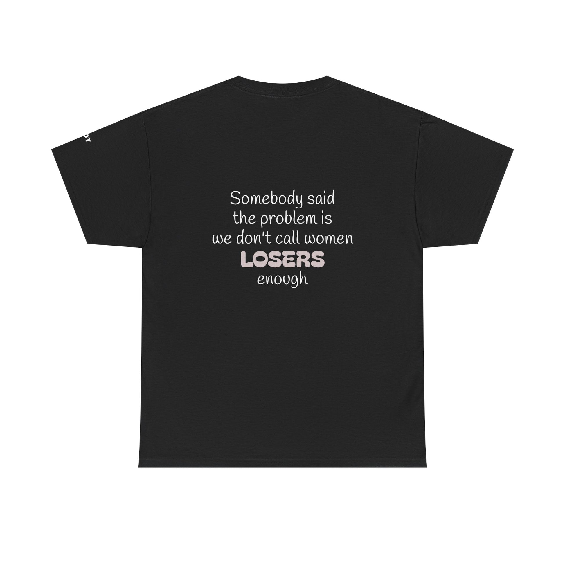 Somebody said the problem is we don't call women losers enough - The Voice