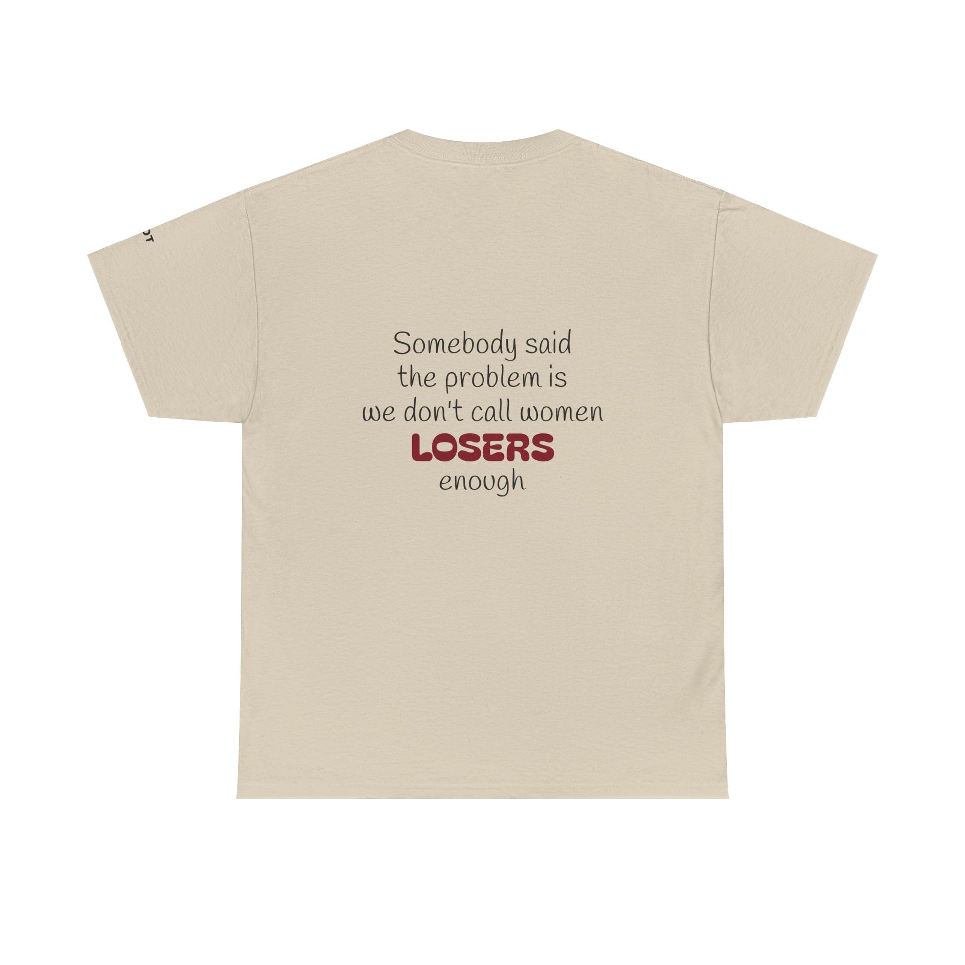 Somebody said the problem is we don't call women losers enough - The Voice
