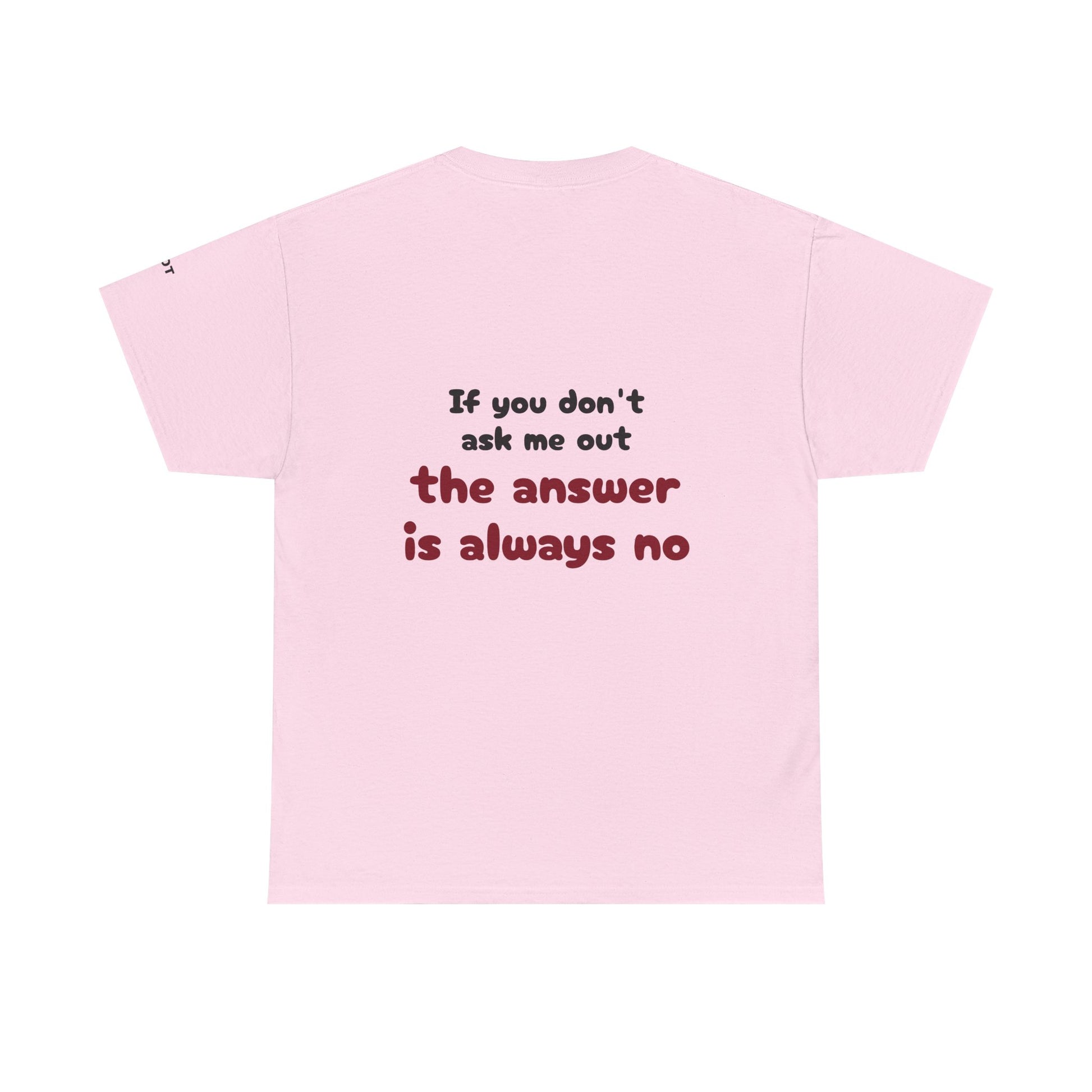 If you don't ask me out, the answer is always no - The Voice